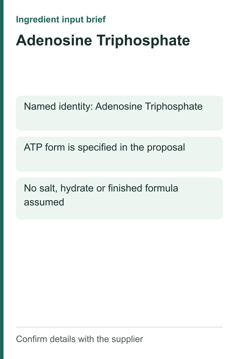 Adenosine Triphosphate ingredient input brief