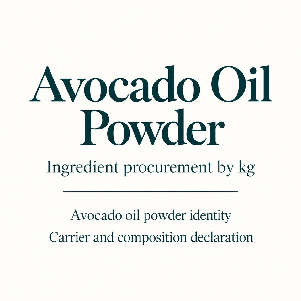 Avocado Oil Powder ingredient identity and procurement by kg