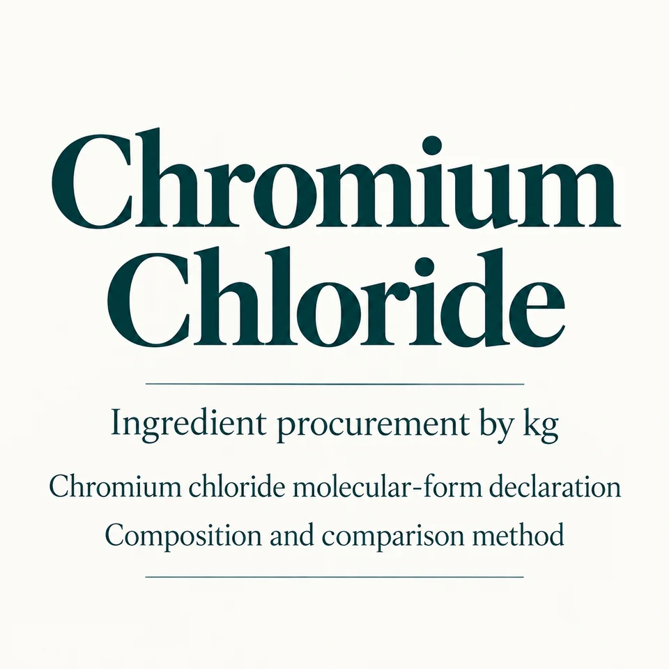 Chromium Chloride ingredient identity and procurement by kg